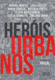 Title: Heróis urbanos, Author: Raphael Montes