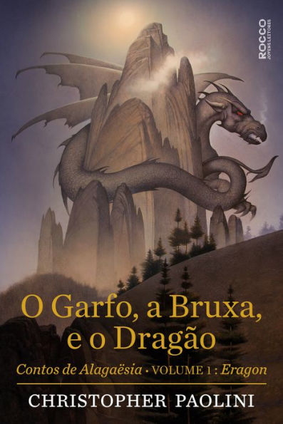 O garfo, a bruxa, e o dragão: Contos de Alagaësia: Eragon, volume 1