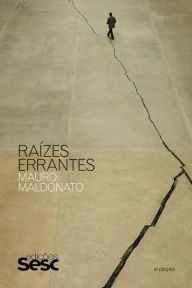 Title: Raízes Errantes, Author: Mauro Maldonato