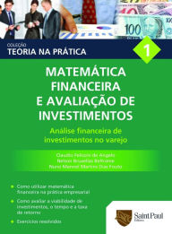 Title: Matemática financeira e avaliação de investimentos Vol. 1: Análise Financeira de Investimentos no Varejo, Author: Claudio Felisoni de Angelo