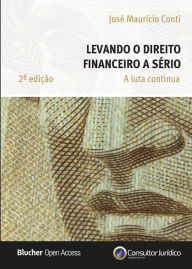 Title: Levando o direito financeiro a sério: A luta continua, Author: José Maurício Conti