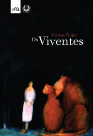 Title: Os Viventes, Author: Carlos Nejar