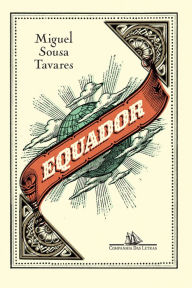 Title: Equador, Author: Miguel Sousa Tavares
