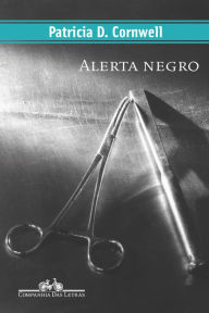 Title: Alerta negro, Author: Patricia Cornwell