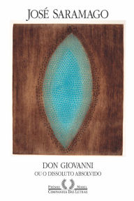 Title: Don Giovanni ou O dissoluto absolvido, Author: José Saramago