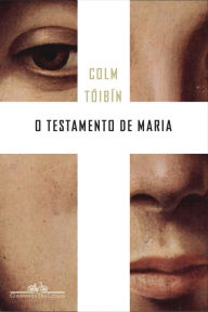 Title: O testamento de Maria, Author: Colm Tóibín