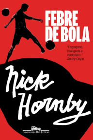 Title: Febre de bola, Author: Nick Hornby