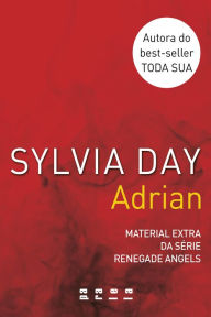 Title: Adrian: Material extra da série Renegade Angels, Author: Sylvia Day