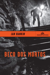 Title: Beco dos mortos, Author: Ian Rankin