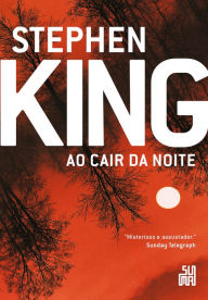 Title: Ao cair da noite, Author: Stephen King