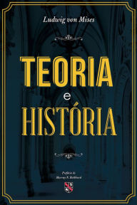 Title: Teoria e história, Author: Ludwig von Mises