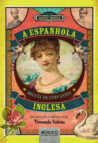 Title: A Espanhola inglesa, Author: Miguel de Cervantes