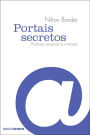 Portais secretos: Acessos arcaicos à internet