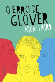 Title: O erro de Glover, Author: Nick Laird