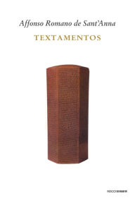 Title: Textamentos, Author: Affonso Romano de Sant'Anna