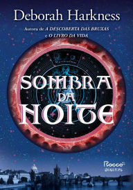 Title: Sombra da noite, Author: Deborah Harkness