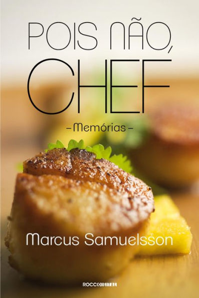 Pois não, chef: Memórias