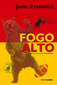 Title: Fogo alto, Author: Janet Evanovich