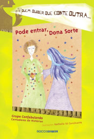 Title: Pode entrar, Dona Sorte, Author: Grupo Confabulando