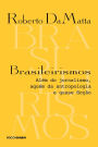 Brasileirismos: Além do jornalismo, aquém da antropologia e quase ficção