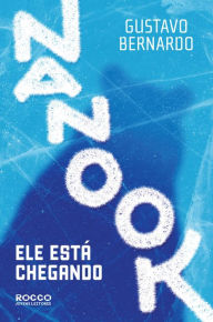 Title: Nanook: Ele está chegando, Author: Gustavo Bernardo