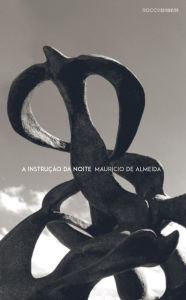 Title: A instrução da noite, Author: Maurício de Almeida