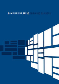Title: Caminhos da Razão: Estudos em homenagem a Guido Antônio de Almeida e Raul Ferreira Landim Filho, Author: Edgar Marques
