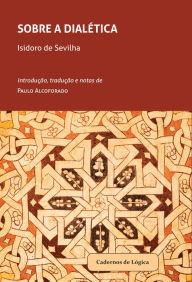 Title: Sobre a Dialética, Author: Isidoro de Sevilha