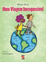 Title: Uma Viagem inesquecível, Author: Marta Reis