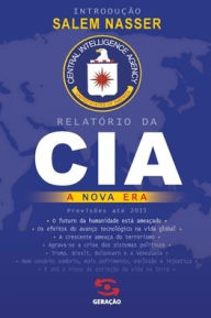 Title: Relatório da CIA - A nova era, Author: Salem Nasser