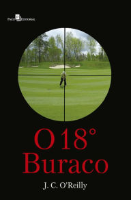 Title: O 18° buraco, Author: José Carlos O'reilly Torres