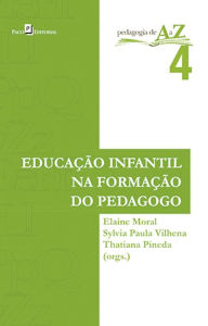 Title: Educação Infantil na formação do pedagogo, Author: Thatiana Francelino Guedes Pineda