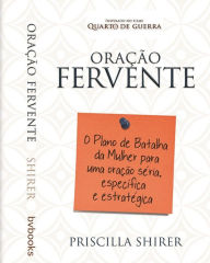 Title: Oração Fervente, Author: Priscilla Shirer