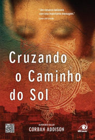 Title: Cruzando o caminho do sol, Author: Corban Addison