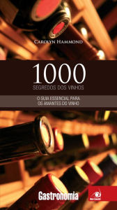 Title: 1000 Segredos dos vinhos, Author: Carolyn Hammond