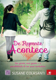 Title: De repente acontece, Author: Susane Colasanti