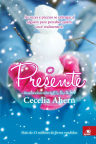 Title: O Presente, Author: Cecelia Ahern