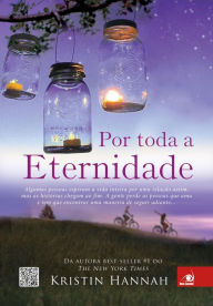 Title: Por toda a eternidade, Author: Kristin Hannah