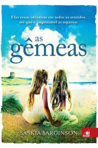 Title: As Gêmeas, Author: Saskia Sarginson