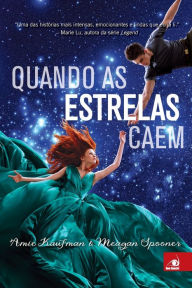 Title: Quando as Estrelas Caem, Author: Amie Kaufman