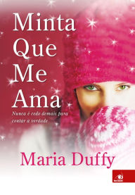 Title: Minta que me ama, Author: Maria Duffy