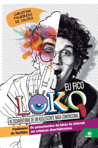 Title: Eu Fico Loko 1, Author: Christian Figueiredo de Caldas
