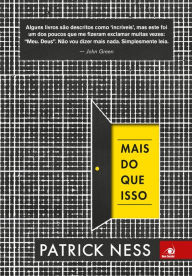 Title: Mais do que isso, Author: Patrick Ness