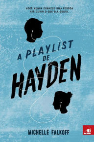 Title: A Playlist de Hayden, Author: Michelle Falkoff