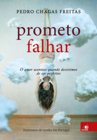 Title: Prometo falhar, Author: Pedro Chagas Freitas