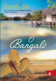 Title: O bangalô, Author: Sarah Jio