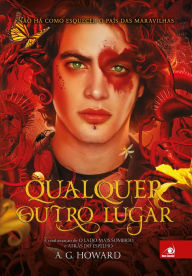 Title: Qualquer outro lugar, Author: A. G. Howard