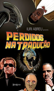 Title: Perdidos na tradução, Author: Iuri Abreu