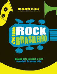 Title: Curtindo rock brasileiro, Author: Alexandre Petillo