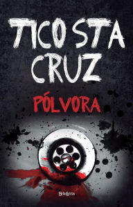 Title: Pólvora, Author: Tico Santa Cruz